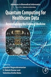 Book cover of Quantum Computing for Healthcare Data by Nagasubramanian Gayathri PhD