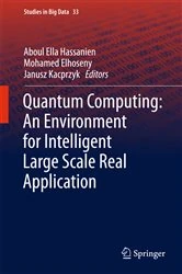 Book cover of Quantum Computing:An Environment for Intelligent Large Scale Real Application by Aboul Ella Hassanien