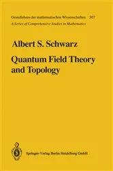 Book cover of Quantum Field Theory and Topology by Albert S. Schwarz