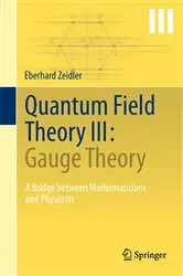 Book cover of Quantum Field Theory III: Gauge Theory by Eberhard Zeidler