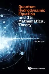Book cover of Quantum Hydrodynamic Equation And Its Mathematical Theory by Boling Guo
