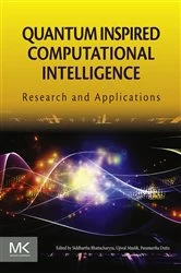 Book cover of Quantum Inspired Computational Intelligence by Siddhartha Bhattacharyya PhD