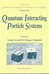 Book cover of Quantum Interacting Particle Systems by Luigi Accardi