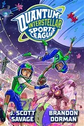Book cover of Quantum Interstellar Sports League #1 by J. Scott Savage