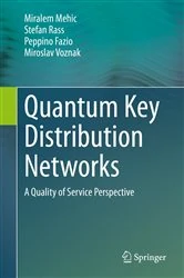 Book cover of Quantum Key Distribution Networks by Miralem Mehic