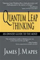 Book cover of Quantum Leap Thinking by James J Mapes