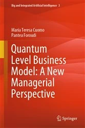Book cover of Quantum Level Business Model: A New Managerial Perspective by Maria Teresa Cuomo