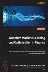 Book cover of Quantum Machine Learning and Optimisation in Finance by Antoine Jacquier