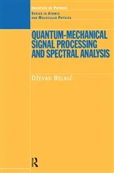 Book cover of Quantum-Mechanical Signal Processing and Spectral Analysis by Unknown
