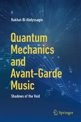 Book cover of Quantum Mechanics and Avant-Garde Music by Rakhat-Bi Abdyssagin