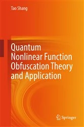 Book cover of Quantum Nonlinear Function Obfuscation Theory and Application by Tao Shang
