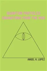 Book cover of Quantum Particles by Angel H. Lopez