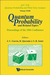 Book cover of Quantum Probability And Related Topics - Proceedings Of The 28th Conference by Unknown