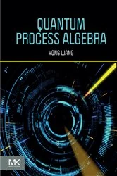 Book cover of Quantum Process Algebra by Yong Wang Ph.D.