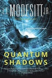 Book cover of Quantum Shadows by Modesitt, Jr., L. E.