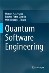 Book cover of Quantum Software Engineering by Manuel A. Serrano