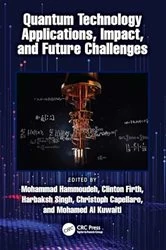 Book cover of Quantum Technology Applications, Impact, and Future Challenges by Mohammad Hammoudeh