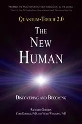 Book cover of Quantum-Touch 2.0 - The New Human by Richard Gordon