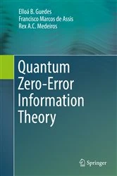 Book cover of Quantum Zero-Error Information Theory by Elloá B. Guedes