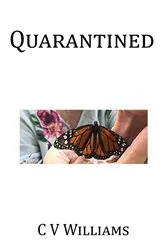 Book cover of Quarantined by C V Williams