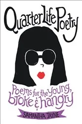 Book cover of Quarter Life Poetry by Samantha Jayne