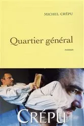 Book cover of Quartier général by Michel Crépu