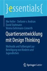 Book cover of Quartiersentwicklung mit Design Thinking by Ilke Heller