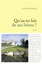 Book cover of Qu'as-tu fait de tes frères ? by Unknown