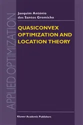 Book cover of Quasiconvex Optimization and Location Theory by J.A. dos Santos Gromicho