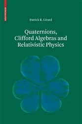 Book cover of Quaternions, Clifford Algebras and Relativistic Physics by Unknown