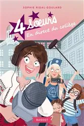 Book cover of Quatre soeurs en direct du collège by Sophie Rigal-Goulard