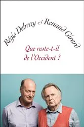 Book cover of Que reste-t-il de l'Occident ? by Régis Debray