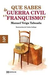 Book cover of Que sabes da Guerra Civil e o franquismo? by Manuel Veiga Taboada