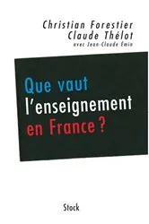 Book cover of Que vaut l'enseignement en France ? by Jean-Claude Emin