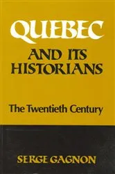 Book cover of Quebec and Its Historians by Unknown