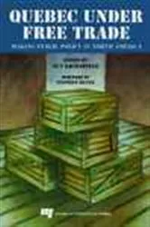 Book cover of Quebec under Free Trade by Guy Lachapelle