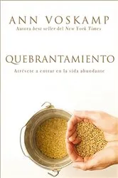 Book cover of Quebrantamiento by Ann Voskamp
