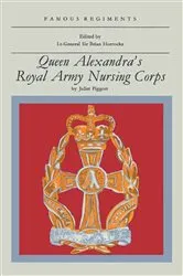Book cover of Queen Alexandra's Royal Army Nursing Corps by Juliet Piggott