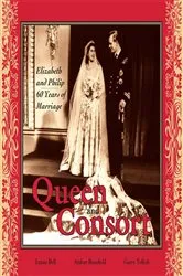 Book cover of Queen and Consort: Elizabeth and Philip by Unknown