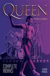 Book cover of Queen: Complete Works (revised and updated) by Georg Purvis