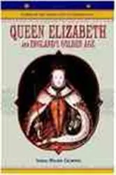 Book cover of Queen Elizabeth and England's Golden Age by Samuel Willard Crompton
