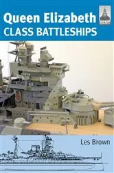 Book cover of Queen Elizabeth Class Battleships by Les Brown