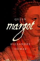 Book cover of Queen Margot by Alexandre Dumas