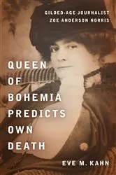 Book cover of Queen of Bohemia Predicts Own Death by Eve M. Kahn