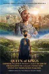 Book cover of Queen of Kings Empress Nyajesus Nyayecu Elect of God of the Kingdom of Canaan United Afro States Southern Sudan Wakanda by NYAJESUS REBECCA DUEN