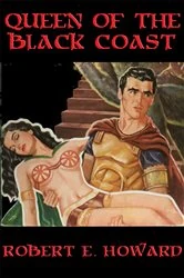 Book cover of Queen of the Black Coast by Robert E. Howard