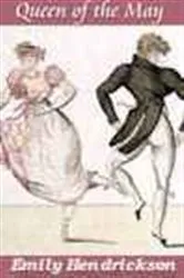 Book cover of Queen of the May by Emily Hendrickson