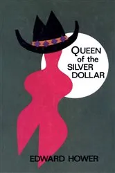Book cover of Queen of the Silver Dollar by Unknown