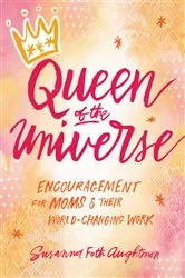 Book cover of Queen of the Universe by Susanna Foth Aughtmon