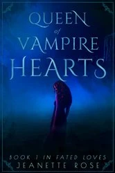Book cover of Queen of Vampire Hearts by Jeanette Rose